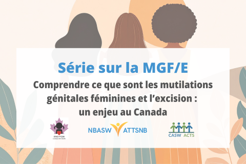 Comprendre ce que sont les mutilations génitales féminines et l’excision : un enjeu au Canada