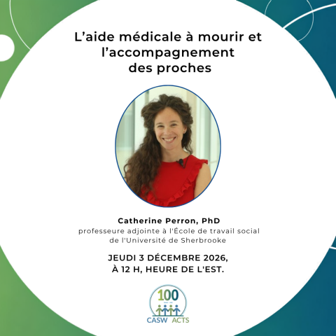 L’aide médicale à mourir et l’accompagnement des proches