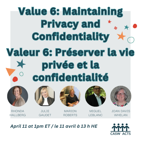 Value 6: Maintaining Privacy and Confidentiality / Valeur 6: Préserver la vie privée et la confidentialité