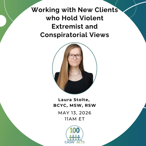 Working with New Clients who Hold Violent Extremist and Conspiratorial Views