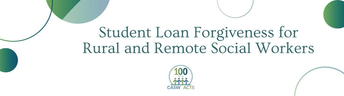 Student Loan Forgiveness for Rural and Remote Social Workers