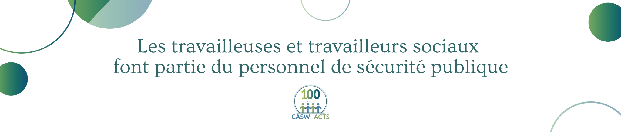 Les travailleuses et travailleurs sociaux font partie du personnel de sécurité publique